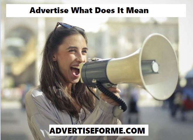 Advertise What Does It Mean