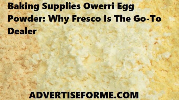 Baking Supplies Owerri Egg Powder Baking Supplies Owerri Egg Powder
