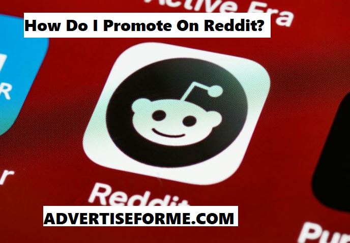 How Do I Promote On Reddit
