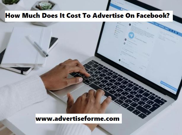 How Much Does It Cost To Advertise On Facebook How Much Does It Cost To Advertise On Facebook