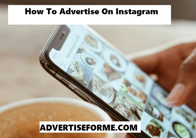 How To Advertise On Instagram