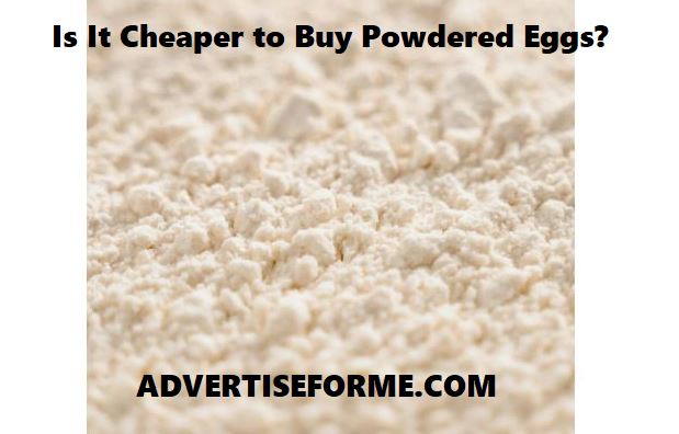 Is It Cheaper to Buy Powdered Eggs Is It Cheaper to Buy Powdered Eggs