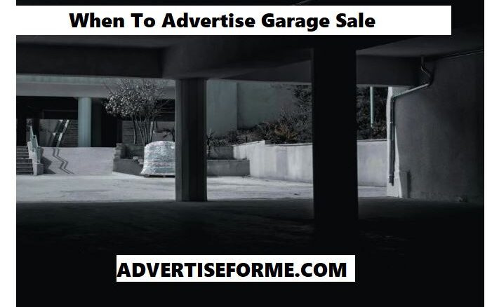 When To Advertise Garage Sale