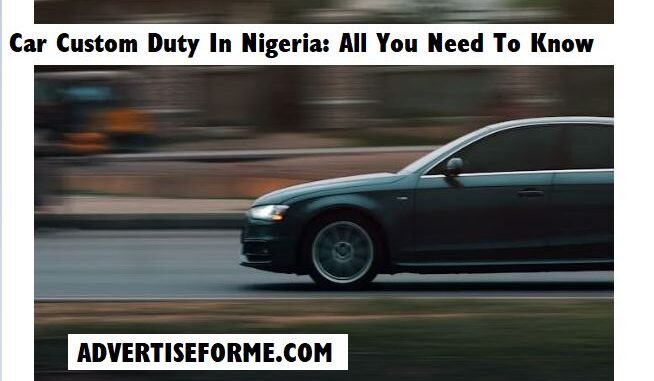 Car Custom Duty In Nigeria
