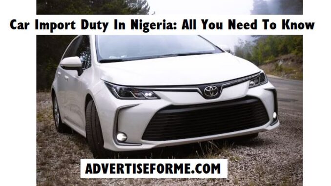 Car Import Duty In Nigeria Car Import Duty In Nigeria